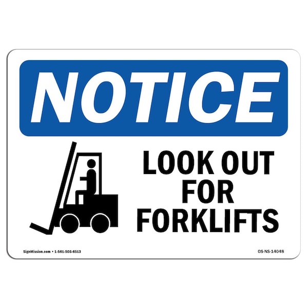 Safety Sign, OSHA Notice, 7" Height, Aluminum, Look Out For Forklifts Sign With Symbol, Landscape